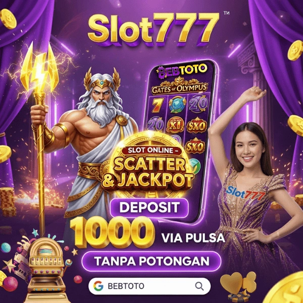 Slot777 - Tautan Slot Online & Situs Deposit 1000 Via Pulsa Tanpa Potongan